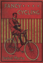 picture number:10438454 Title:Cover of a book on cycling, 1901. picture number:10438454 Title:Cover of a book on cycling, 1901.