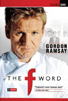 The F Word – Filmed at Aldwych, 2008.